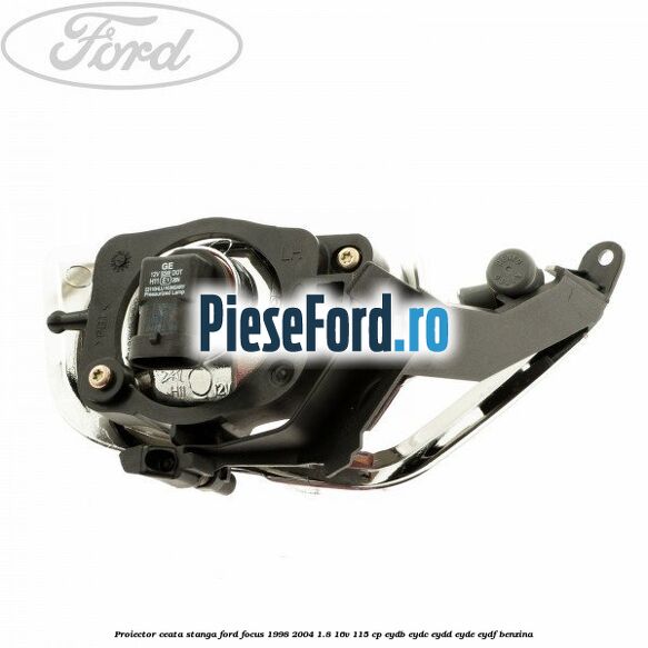 Proiector ceata stanga Ford Focus 1998-2004 1.8 16V 115 cp EYDB, EYDC, EYDD, EYDE, EYDF benzina