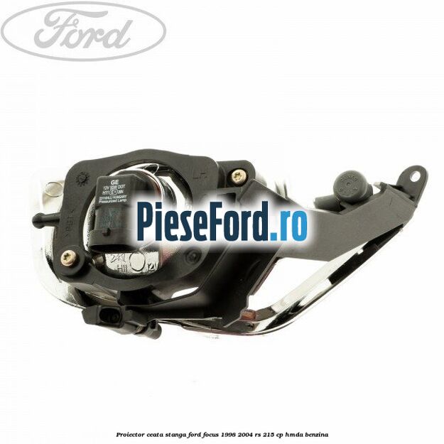 Proiector ceata stanga Ford Focus 1998-2004 RS 215 cp HMDA benzina