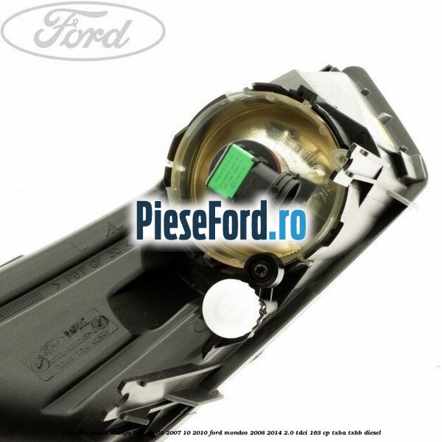 Proiector ceata stanga H11 an 03/2007-10/2010 Ford Mondeo 2008-2014 2.0 TDCi 163 cp Proiector ceata stanga H11 an 03/2007-10/2010 Ford Mondeo 2008-2014 2.0 TDCi 163 cp TXBA, TXBB diesel