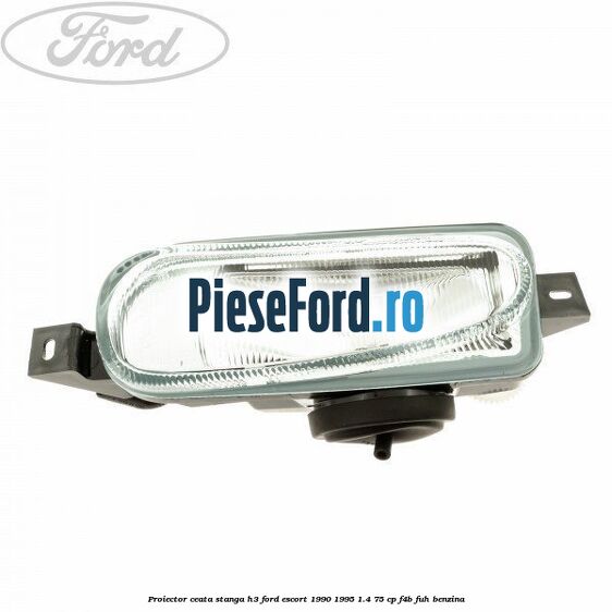 Proiector ceata stanga H3 Ford Escort 1990-1995 1.4 75 cp F4B, FUH benzina