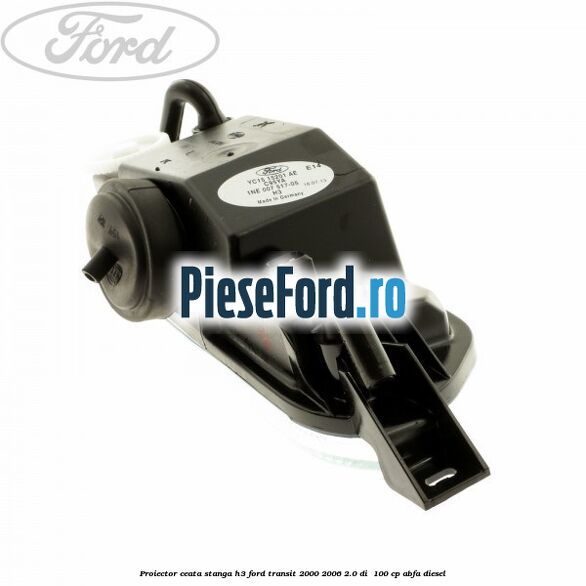 Proiector ceata stanga H3 Ford Transit 2000-2006 2.0 DI  100 cp ABFA diesel