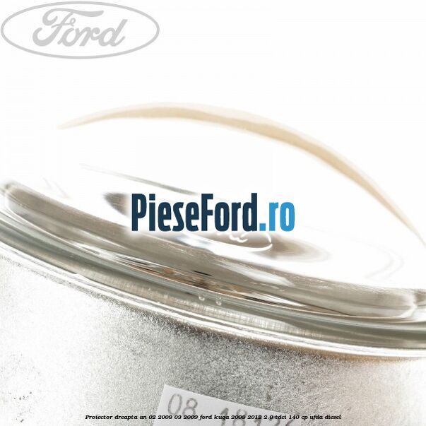 Proiector dreapta an 02/2008-03/2009 Ford Kuga 2008-2012 2.0 TDCI 140 cp UFDA diesel