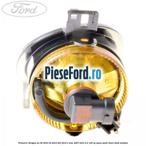 Proiector dreapta an 08/2010-04/2015 DTRL Ford S-Max 2007-2014 2.0 145 cp AOWA, AOWB, TBWA, TBWB benzina