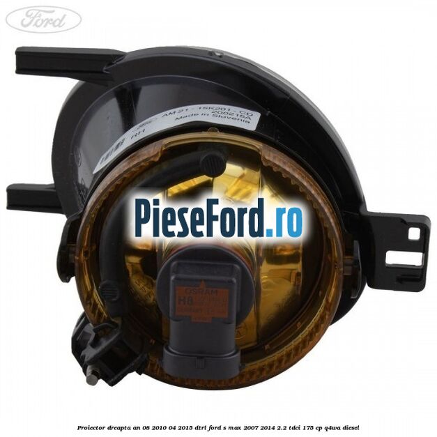 Proiector dreapta an 08/2010-04/2015 DTRL Ford S-Max 2007-2014 2.2 TDCi 175 cp Q4WA diesel