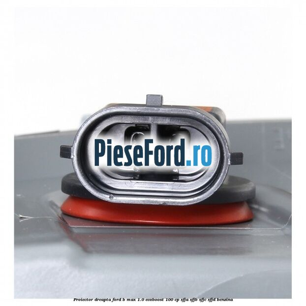 Proiector dreapta Ford B-Max 1.0 EcoBoost 100 cp SFJA, SFJB, SFJC, SFJD benzina