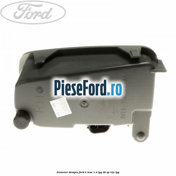Proiector dreapta Ford B-Max 1.4 LPG 90 cp RTJC LPG