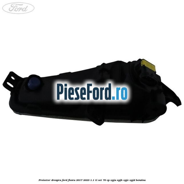 Proiector dreapta Ford Fiesta 2017-2023 1.1 Ti-VCT 70 cp XPJA, XPJB, XPJC, XPJD benzina