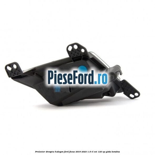 Proiector dreapta halogen Ford Focus 2019-2023 1.5 Ti-VCT 120 cp Y2DA benzina