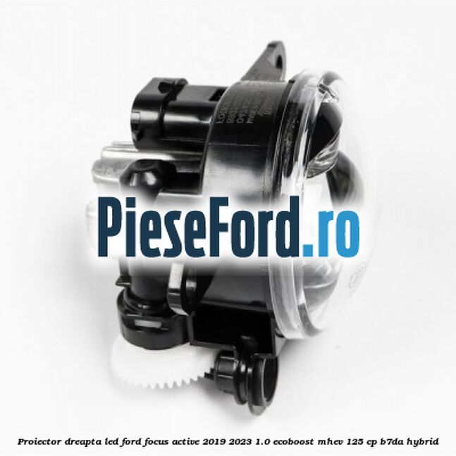 Proiector dreapta LED Ford Focus Active 2019-2023 1.0 EcoBoost mHEV 125 cp B7DA Hybrid