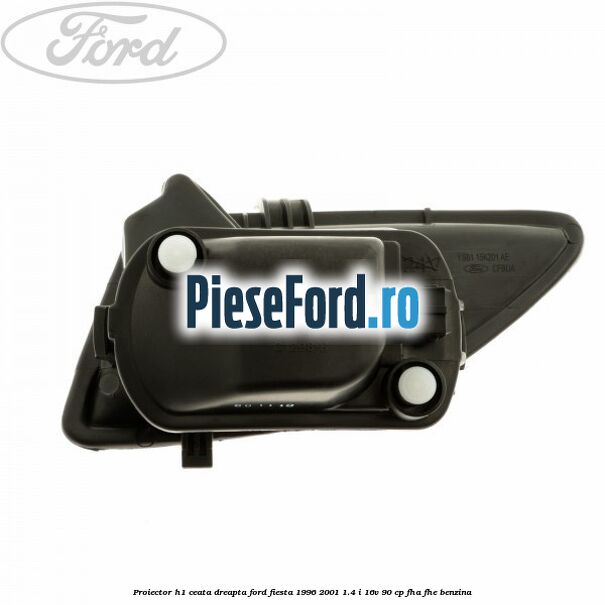 Proiector H1 ceata dreapta Ford Fiesta 1996-2001 1.4 i 16V 90 cp FHA, FHE benzina
