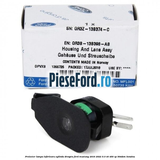 Proiector lampa inferioara oglinda dreapta Ford Mustang 2018-2022 5.0 V8 450 cp 50SDEM benzina