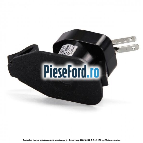 Proiector lampa inferioara oglinda stanga Ford Mustang 2018-2022 5.0 V8 450 cp 50SDEM benzina