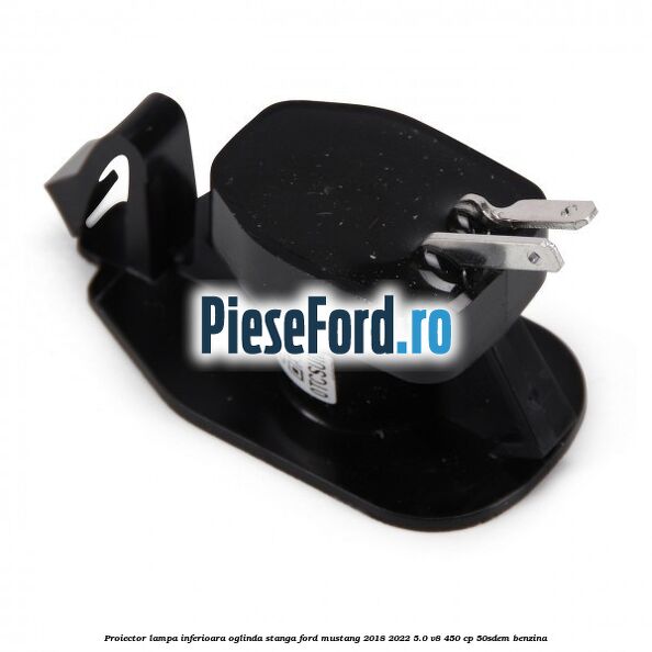 Proiector lampa inferioara oglinda stanga Ford Mustang 2018-2022 5.0 V8 450 cp 50SDEM benzina