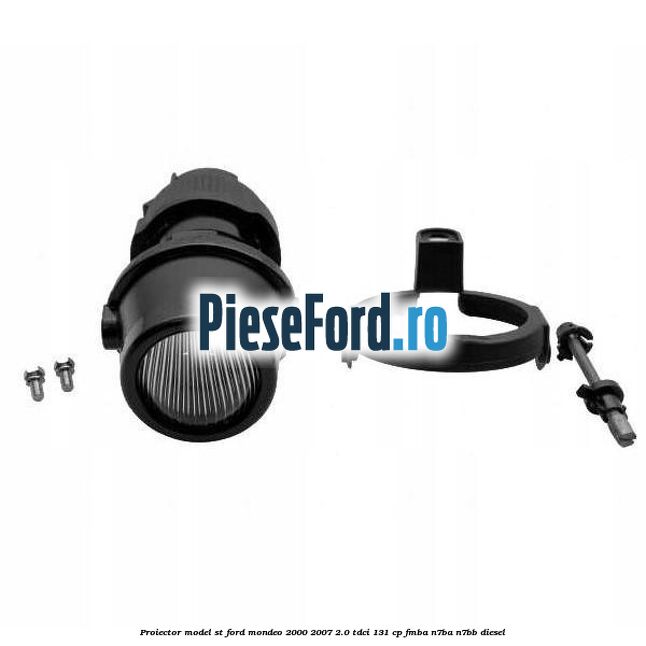 Proiector model ST Ford Mondeo 2000-2007 2.0 TDCi 131 cp FMBA, N7BA, N7BB diesel