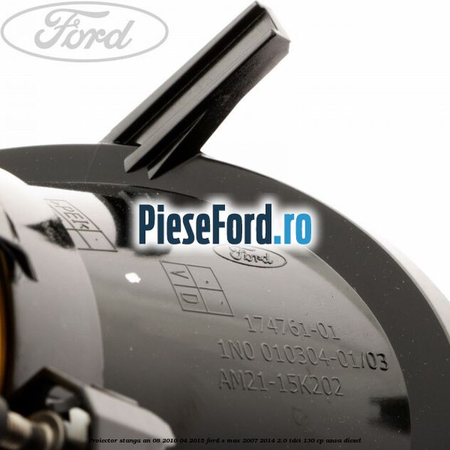 Proiector stanga an 08/2010-04/2015 Ford S-Max 2007-2014 2.0 TDCi 130 cp AZWA diesel