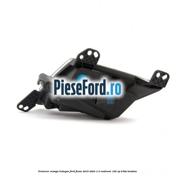 Proiector stanga halogen Ford Focus 2019-2023 1.0 EcoBoost 125 cp B7DA benzina
