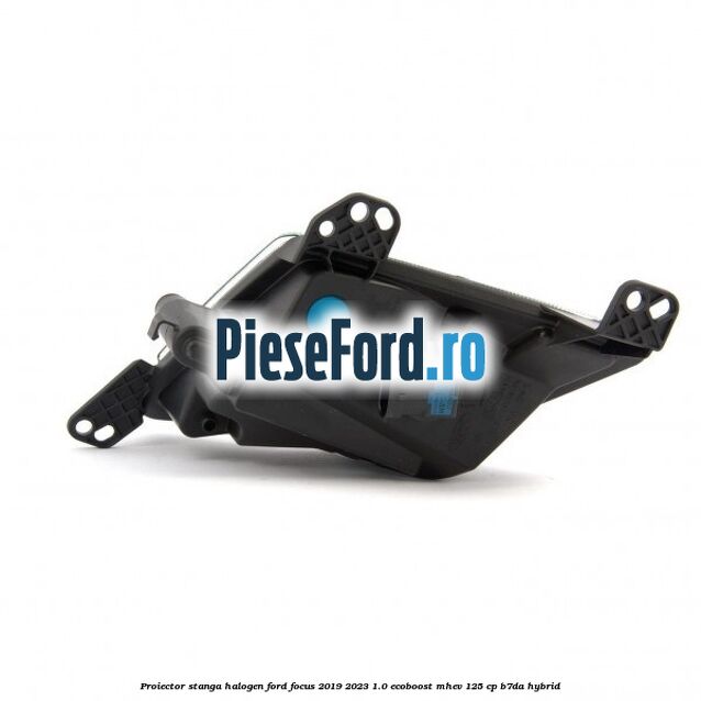 Proiector stanga halogen Ford Focus 2019-2023 1.0 EcoBoost mHEV 125 cp B7DA Hybrid
