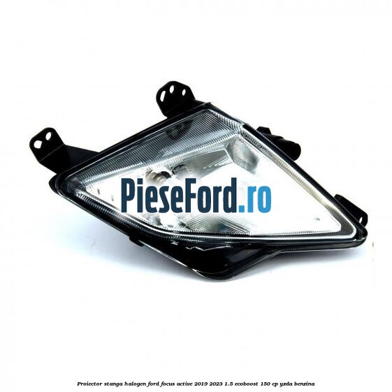 Proiector stanga halogen Ford Focus Active 2019-2023 1.5 EcoBoost 150 cp Proiector stanga halogen Ford Focus Active 2019-2023 1.5 EcoBoost 150 cp YZDA benzina