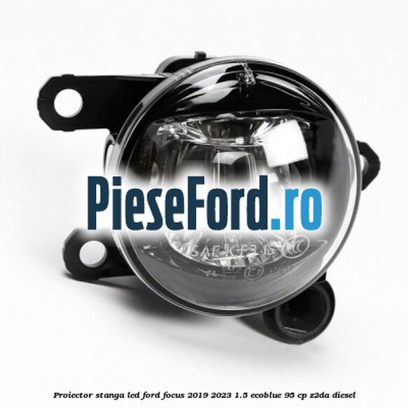 Proiector stanga LED Ford Focus 2019-2023 1.5 EcoBlue 95 cp Z2DA diesel