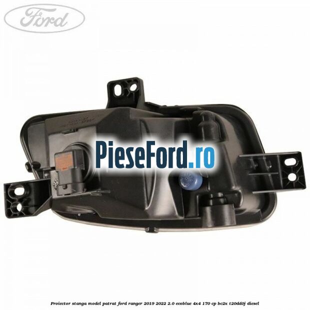 Proiector stanga model patrat Ford Ranger 2019-2022 2.0 EcoBlue 4x4 170 cp BC2X, T20DD0J diesel