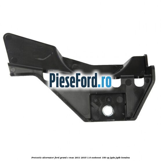 Protectie alternator Ford Grand C-Max 2011-2015 1.6 EcoBoost 150 cp JQDA, JQDB benzina