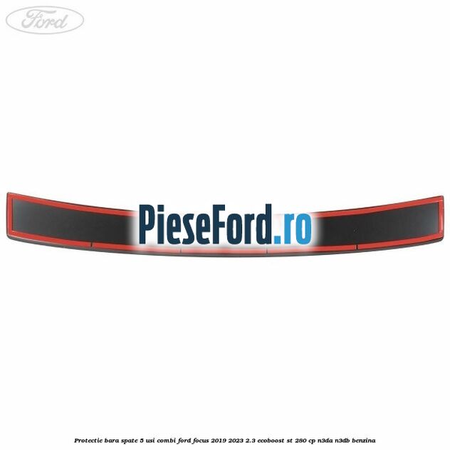Protectie bara spate 5 usi combi Ford Focus 2019-2023 2.3 EcoBoost ST 280 cp Protectie bara spate 5 usi combi Ford Focus 2019-2023 2.3 EcoBoost ST 280 cp N3DA, N3DB benzina