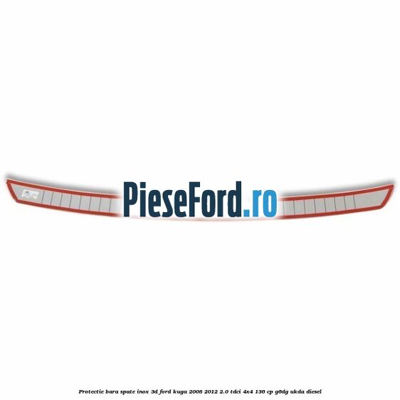 Protectie bara spate, inox 3D Ford Kuga 2008-2012 2.0 TDCi 4x4 136 cp G6DG, UKDA diesel