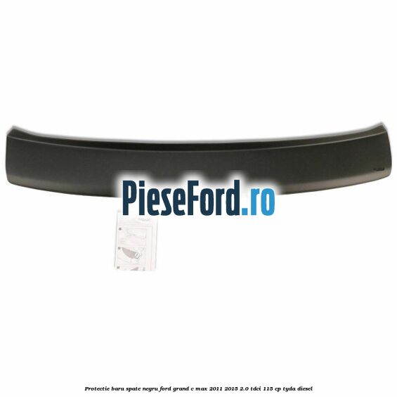 Protectie bara spate, negru Ford Grand C-Max 2011-2015 2.0 TDCi 115 cp TYDA diesel