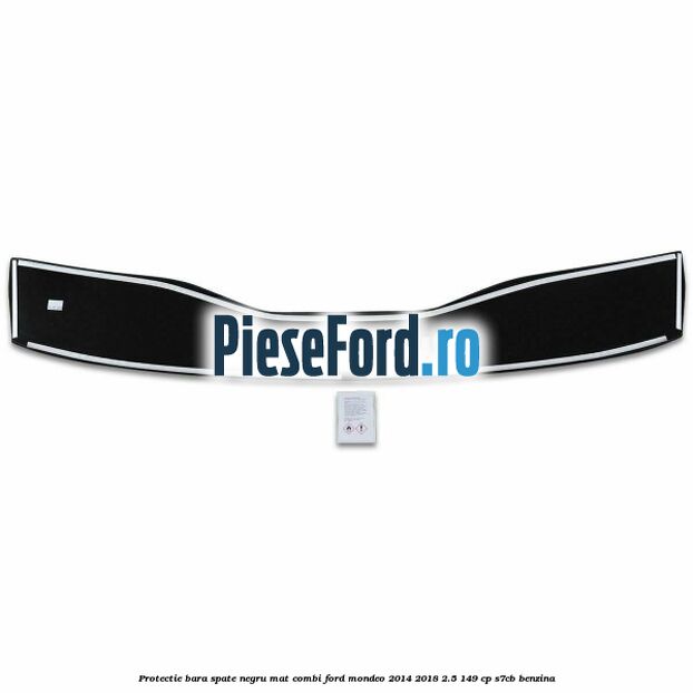 Protectie bara spate negru mat combi Ford Mondeo 2014-2018 2.5 149 cp S7CB benzina