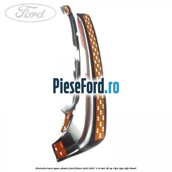 Protectie bara spate plastic Ford Fiesta 2013-2017 1.6 TDCi 95 cp T3JA, TZJA, TZJB diesel