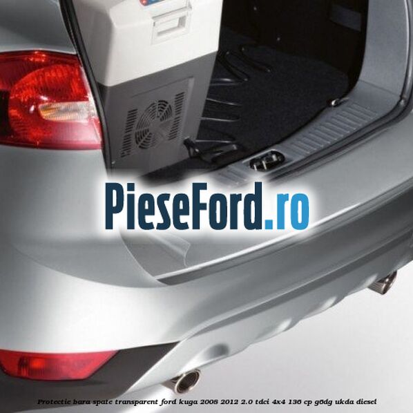 Protectie bara spate, transparent Ford Kuga 2008-2012 2.0 TDCi 4x4 136 cp Protectie bara spate, transparent Ford Kuga 2008-2012 2.0 TDCi 4x4 136 cp G6DG, UKDA diesel