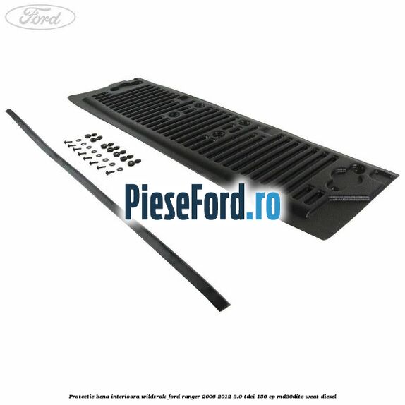 Protectie bena interioara Wildtrak Ford Ranger 2006-2012 3.0 TDCi 156 cp MD30DITC, WEAT diesel