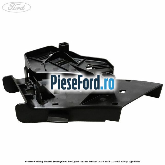 Protectie cablaj electric podea panou bord Ford Tourneo Custom 2014-2018 2.2 TDCi 155 cp Protectie cablaj electric podea panou bord Ford Tourneo Custom 2014-2018 2.2 TDCi 155 cp CVFF diesel