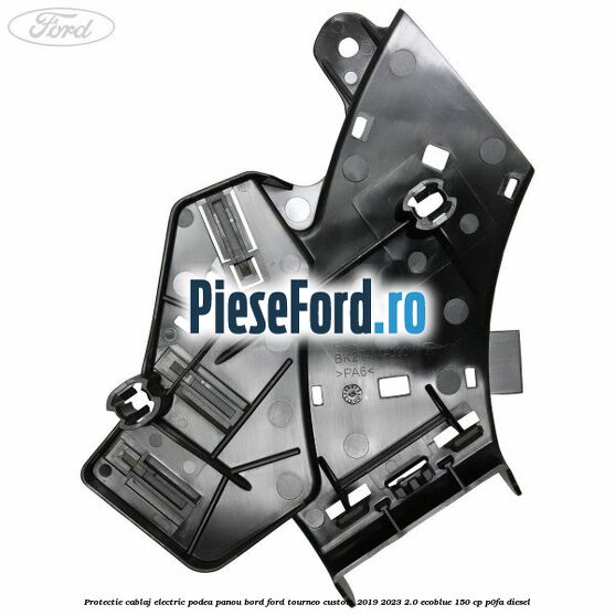 Protectie cablaj electric podea panou bord Ford Tourneo Custom 2019-2023 2.0 EcoBlue 150 cp P0FA diesel