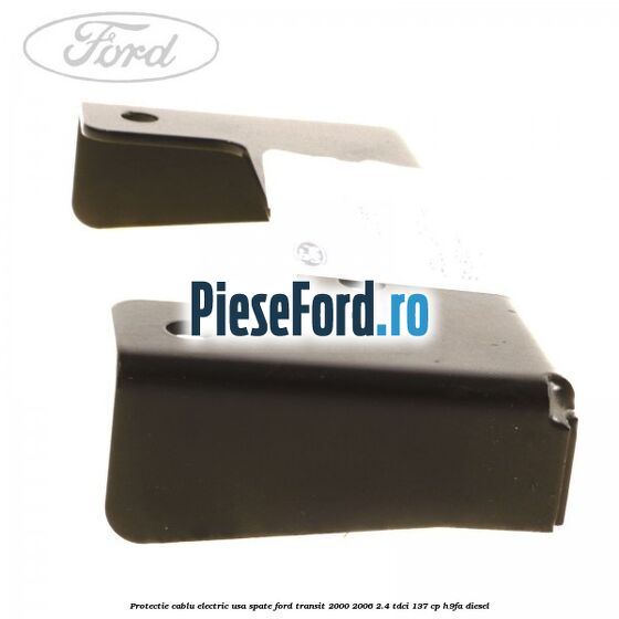 Protectie cablu electric usa spate Ford Transit 2000-2006 2.4 TDCi 137 cp H9FA diesel