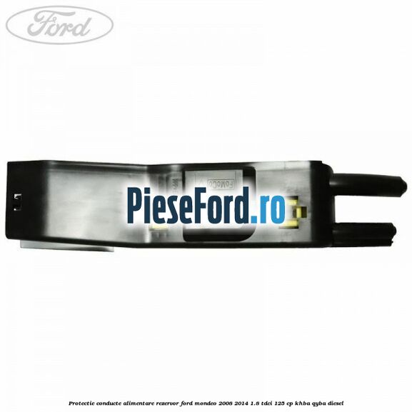 Protectie conducte alimentare rezervor Ford Mondeo 2008-2014 1.8 TDCi 125 cp Protectie conducte alimentare rezervor Ford Mondeo 2008-2014 1.8 TDCi 125 cp KHBA, QYBA diesel