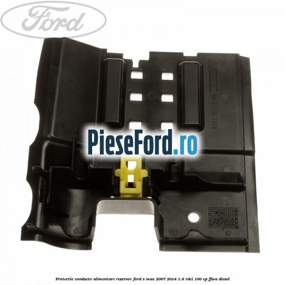 Protectie conducte alimentare rezervor Ford S-Max 2007-2014 1.8 TDCi 100 cp FFWA diesel