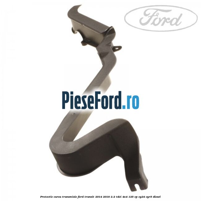 Protectie curea transmisie Ford Transit 2014-2018 2.2 TDCi 4x4 125 cp Protectie curea transmisie Ford Transit 2014-2018 2.2 TDCi 4x4 125 cp CY24, CYR5 diesel
