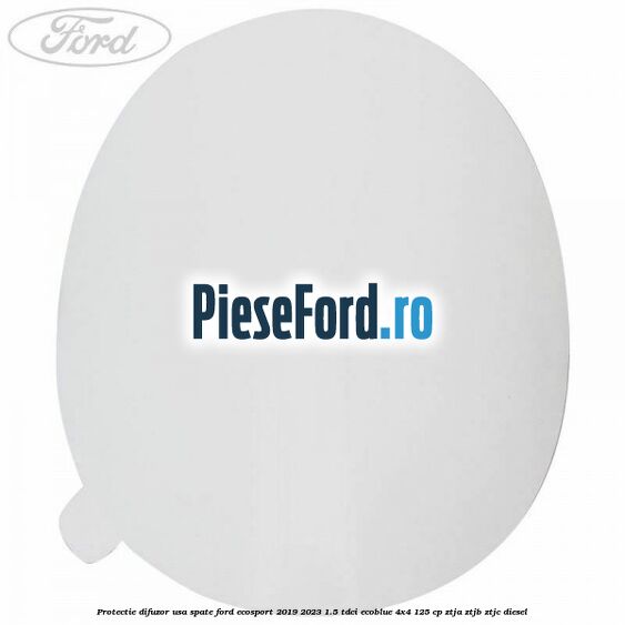 Protectie difuzor usa spate Ford EcoSport 2019-2023 1.5 TDCi EcoBlue 4x4 125 cp ZTJA, ZTJB, ZTJC diesel