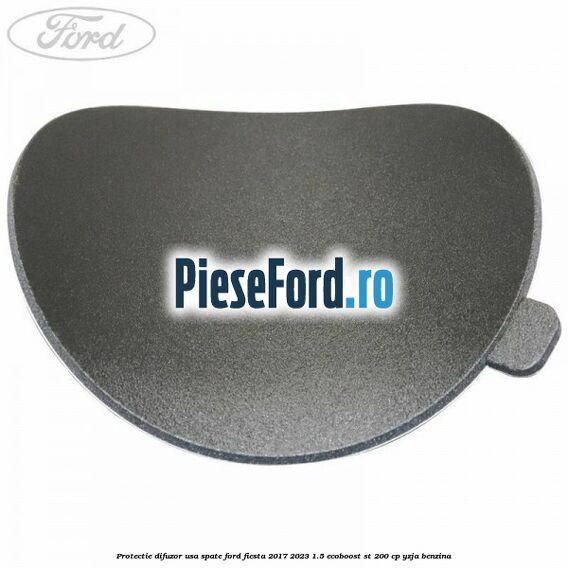 Protectie difuzor usa spate Ford Fiesta 2017-2023 1.5 EcoBoost ST 200 cp YZJA benzina