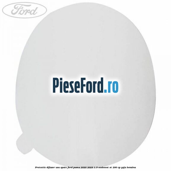 Protectie difuzor usa spate Ford Puma 2020-2023 1.5 EcoBoost ST 200 cp YZJA benzina