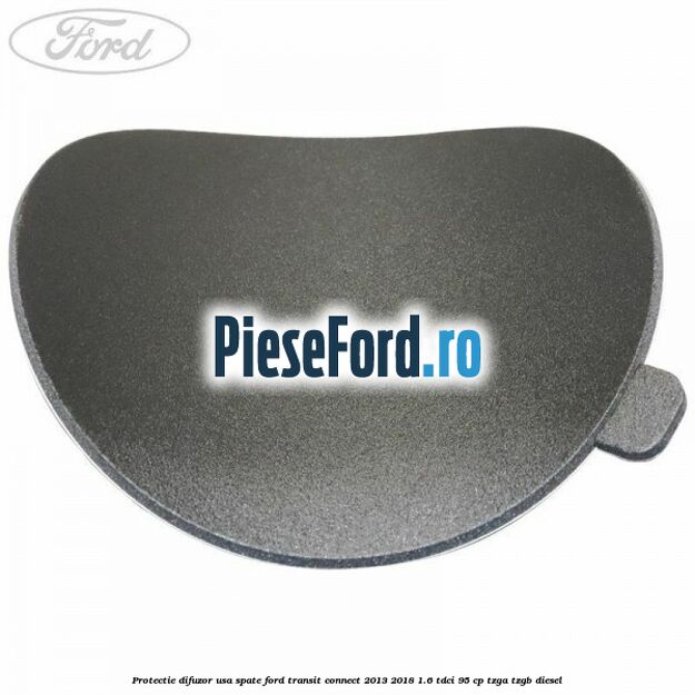 Protectie difuzor usa spate Ford Transit Connect 2013-2018 1.6 TDCi 95 cp TZGA, TZGB diesel
