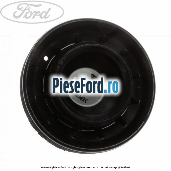 Protectie fulie arbore cotit Ford Focus 2011-2014 2.0 TDCi 140 cp UFDB diesel