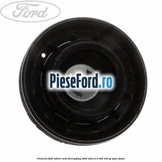 Protectie fulie arbore cotit Ford Galaxy 2007-2014 2.0 TDCi 130 cp AZWA diesel