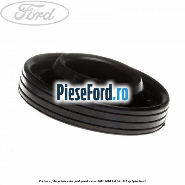 Protectie fulie arbore cotit Ford Grand C-Max 2011-2015 2.0 TDCi 115 cp Protectie fulie arbore cotit Ford Grand C-Max 2011-2015 2.0 TDCi 115 cp TYDA diesel