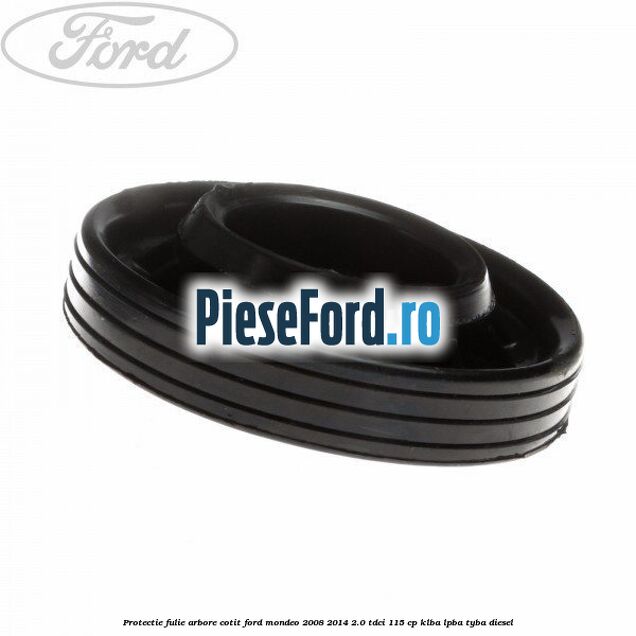 Protectie fulie arbore cotit Ford Mondeo 2008-2014 2.0 TDCi 115 cp KLBA, LPBA, TYBA diesel