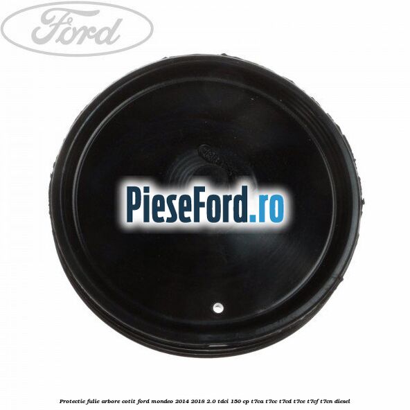 Protectie fulie arbore cotit Ford Mondeo 2014-2018 2.0 TDCi 150 cp Protectie fulie arbore cotit Ford Mondeo 2014-2018 2.0 TDCi 150 cp T7CA, T7CC, T7CD, T7CE, T7CF, T7CN diesel