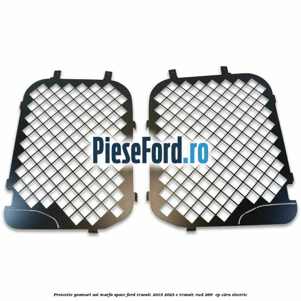 Protectie geamuri usi marfa spate Ford Transit 2019-2023 E-TRANSIT RWD 269  cp C2RA electric