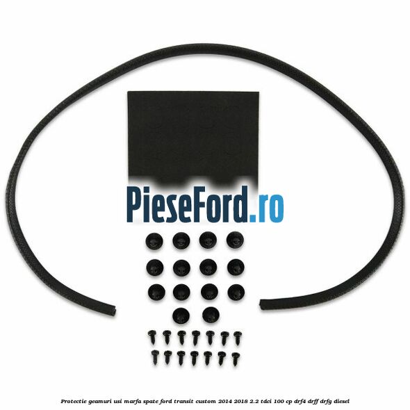 Protectie geamuri usi marfa spate Ford Transit Custom 2014-2018 2.2 TDCi 100 cp DRF4, DRFF, DRFG diesel