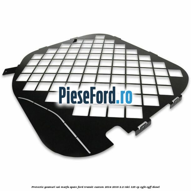 Protectie geamuri usi marfa spate Ford Transit Custom 2014-2018 2.2 TDCi 125 cp CYF4, CYFF diesel